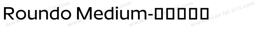 Roundo Medium字体转换